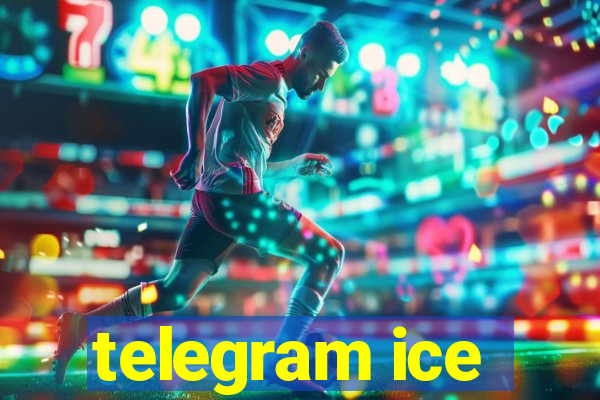 telegram ice